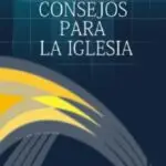 Consejos para la Iglesia