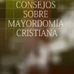 Consejos sobre Mayordomía Cristiana