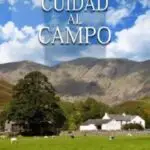 De la Cuidad al Campo