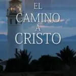 El Camino a Cristo