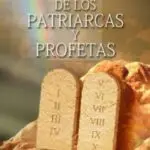 Historia de los Patriarcas y Profetas