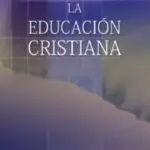 La Educación Cristiana