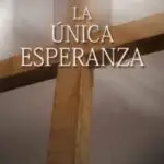 La Única Esperanza