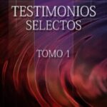 Testimonios Selectos Tomo 1