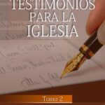 Testimonios para la Iglesia, Tomo 2