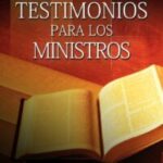 Testimonios para los Ministros